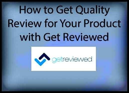 How to Get Sponsored Blog Review on Top Blog with Get Reviewed