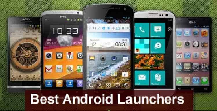 5+ Best Android Launchers for Your Smartphone in 2016