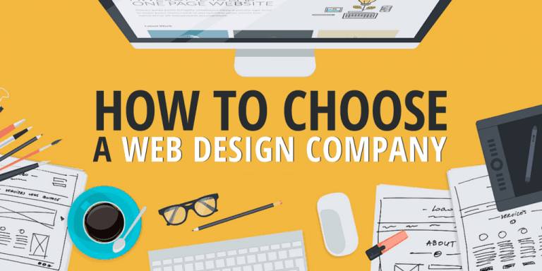 Looking To Choose A Web Design Company – Things To Bear In Mind